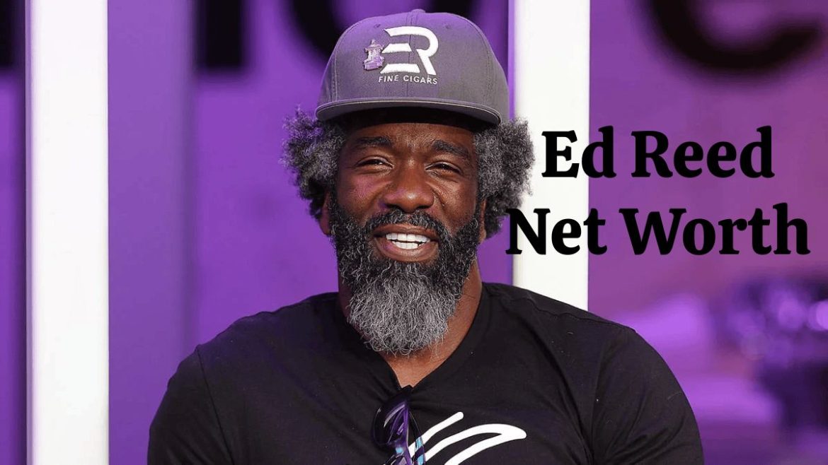 Ed Reed Net Worth: A Deep Dive into the Baltimore Ravens Legend’s Financial Success